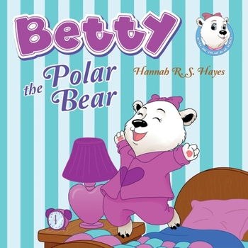 Paperback Betty the Polar Bear Book