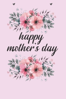 Happy Mothers Day: Happy Mothers Day gift - Mother's Day