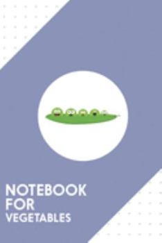Notebook for Vegetables: Dotted Journal with Peas  in a pod Design - Cool Gift for a friend or family who loves peasecod presents! | 6x9" | 180 White ... Brainstorming, Journaling or as a Diary