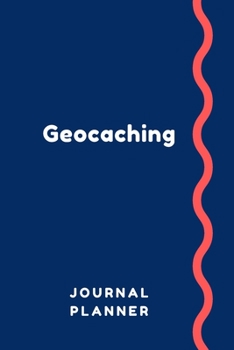 Paperback Geocaching Journal Planner: 120 Page Blank Lined Geocache Book