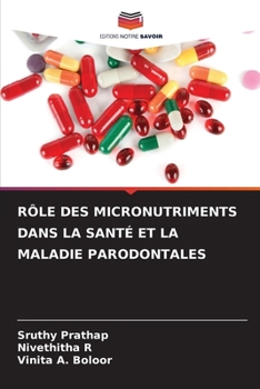 Paperback Rôle Des Micronutriments Dans La Santé Et La Maladie Parodontales [French] Book