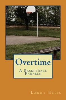 Paperback Overtime: A Basketball Parable Book