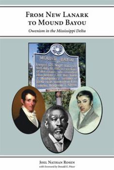 Hardcover From New Lanark to Mound Bayou: Owenism in the Mississippi Delta Book