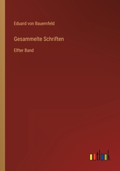 Paperback Gesammelte Schriften: Elfter Band [German] Book