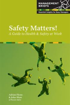 Paperback Safety Matters!: A Guide to Health & Safety at Work Book