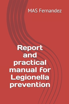 Paperback Report and practical manual for Legionella prevention Book