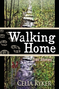 Paperback Walking Home: Trail Stories Book