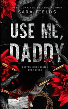 Paperback Use Me, Daddy: Discreet Special Edition Book