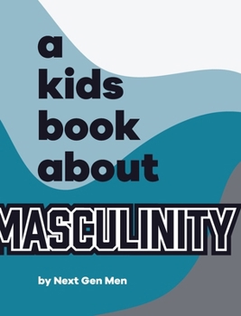 Hardcover A Kids Book About Masculinity Book