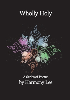 Paperback Wholly Holy: A Series of Poems Book