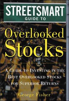 Hardcover The Streetsmart Guide to Overlooked Stocks Book