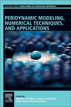 Paperback Peridynamic Modeling, Numerical Techniques, and Applications Book