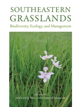 Hardcover Southeastern Grasslands: Biodiversity, Ecology, and Management Book