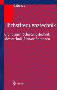 Paperback Höchstfrequenztechnik: Grundlagen, Schaltungstechnik, Messtechnik, Planare Antennen [German] Book