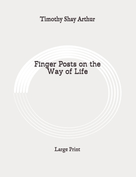Paperback Finger Posts on the Way of Life: Large Print Book