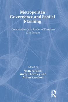 Hardcover Metropolitan Governance and Spatial Planning: Comparative Case Studies of European City-Regions Book
