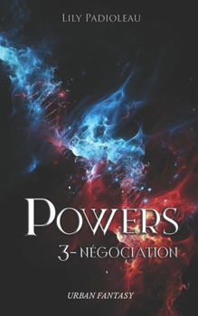 Powers: 3 - Négociation - Book #3 of the Powers