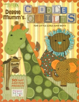 Paperback Cuddle Quilts for Little Girls and Boys Book