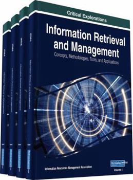 Hardcover Information Retrieval and Management: Concepts, Methodologies, Tools, and Applications, 4 volume Book