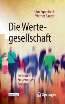 Paperback Die Wertegesellschaft: Formen - Folgerungen - Fragen [German] Book