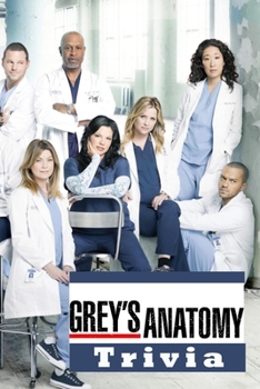 Paperback Grey's Anatomy Trivia: Trivia Quiz Game Book