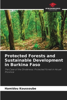 Protected Forests and Sustainable Development in Burkina Faso