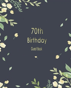 Paperback Guest book retirement and 70th birthday: guest book: /guest book for birthday party 70th Book