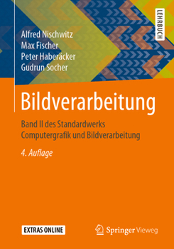 Paperback Bildverarbeitung: Band II Des Standardwerks Computergrafik Und Bildverarbeitung [German] Book