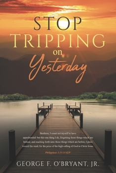 Paperback Stop Tripping on Yesterday Book