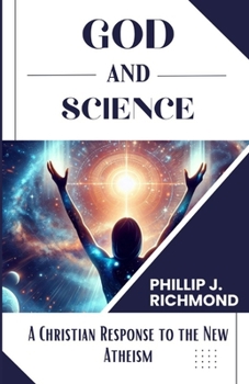 Paperback God and Science: A Christian Response to the New Atheism Book