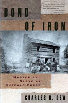 Paperback Bond of Iron: Master and Slave at Buffalo Forge (Revised) Book