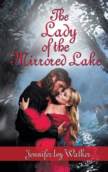 The Lady of the Mirrored Lake - Book #2 of the Wild Rose and the Sea Raven