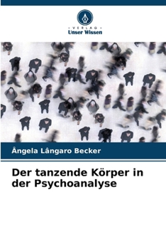 Der tanzende Körper in der Psychoanalyse (German Edition)