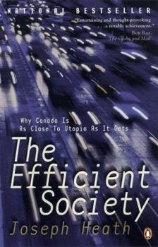 Paperback Efficient Society: Why Canada Is as Close to Utopia as It Gets Book