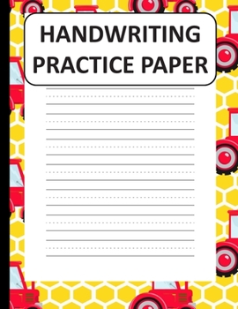 Handwriting Practice Paper: Handwriting Paper For Kids: ABC First writing  Blank Dotted Lined Sheets Notebook for K-3 Students ,120 pages, 8.5x11