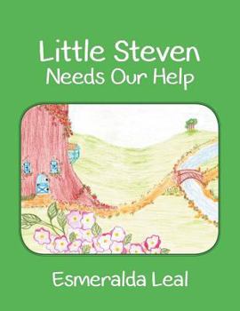 Paperback Little Steven Needs Our Help Book