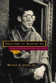 Prisoners of Shangri-La: Tibetan Buddhism and the West