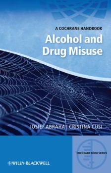 Paperback Alcohol and Drug Misuse: A Cochrane Handbook Book