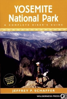 Paperback Yosemite National Park: A Complete Hikers Guide Book