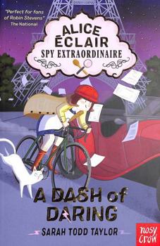Alice Éclair, Spy Extraordinaire! A Dash of Daring
