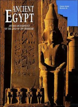 Hardcover Ancient Egypt : Art And Archaeology Of The Land Of The Pharaohs Book