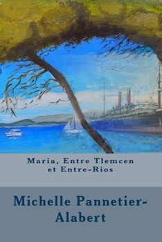 Paperback Maria, Entre Tlemcen et Entre-Rios [French] Book