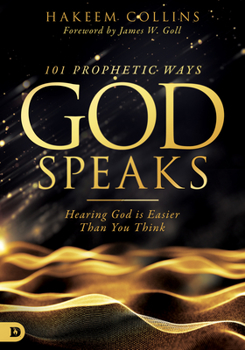 Paperback 101 Prophetic Ways God Speaks: Hearing God is Easier than You Think Book