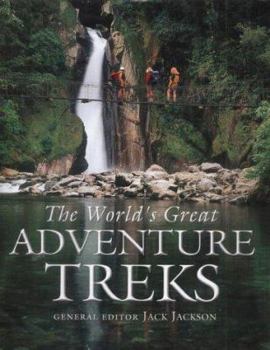 Hardcover The World's Great Adventure Treks Book