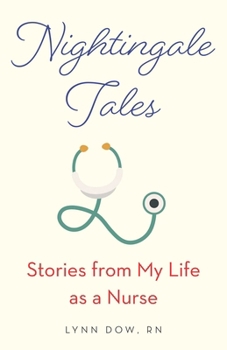 Paperback Nightingale Tales: Stories from My Life as a Nurse Book