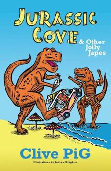 Paperback Jurassic Cove: And Other Jolly Japes (Poetry) Book