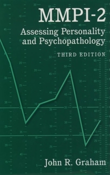 MMPI-2: Assessing Personality and Psychopathology