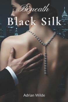 Paperback Beneath Black Silk Book
