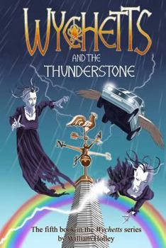 Paperback Wychetts and the Thunderstone Book