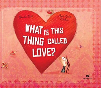 Hardcover What Is This Thing Called Love? Book